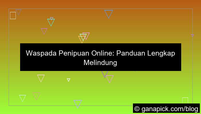 cara menghindari penipuan online