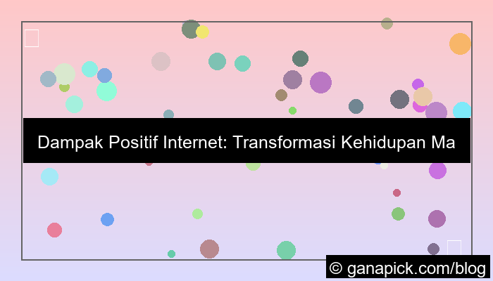 dampak positif internet bagi masyarakat