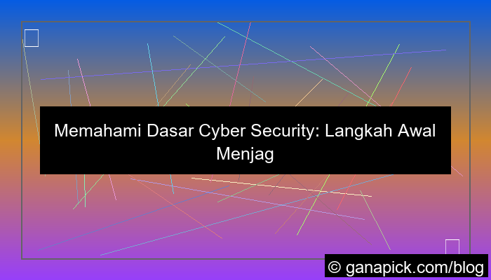 ilustrasi dasar cyber security