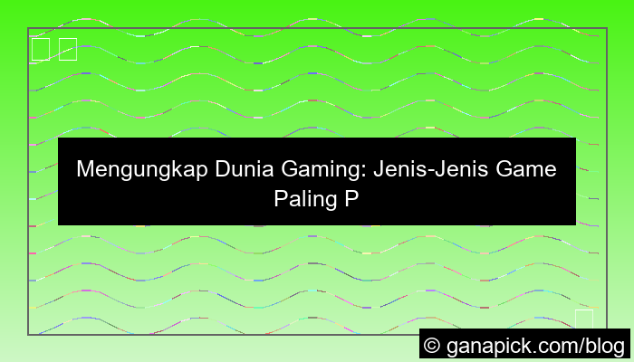 jenis jenis game populer