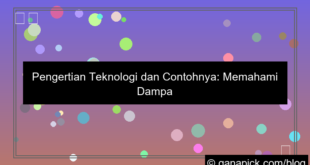 pengertian teknologi dan contohnya