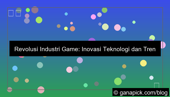 gambar perkembangan industri game saat ini